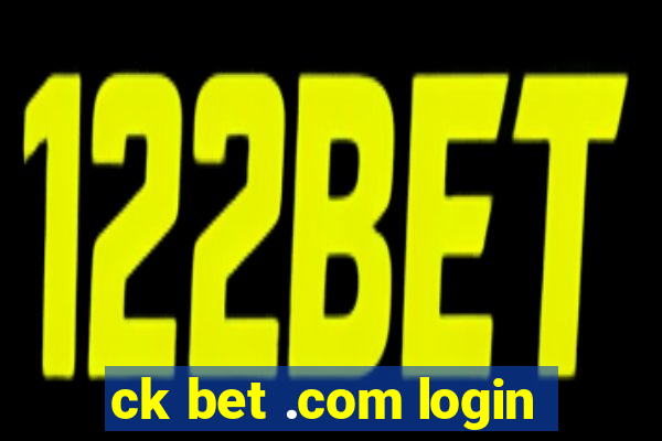 ck bet .com login